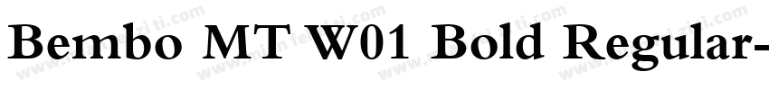 Bembo MT W01 Bold Regular字体转换